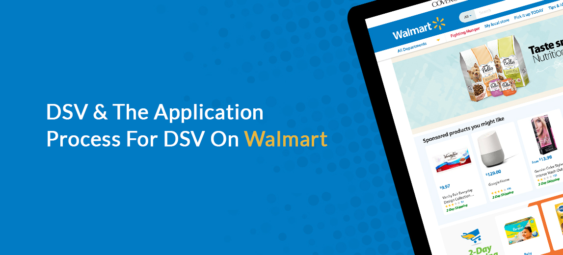 DSV & The Application Process For DSV On Walmart