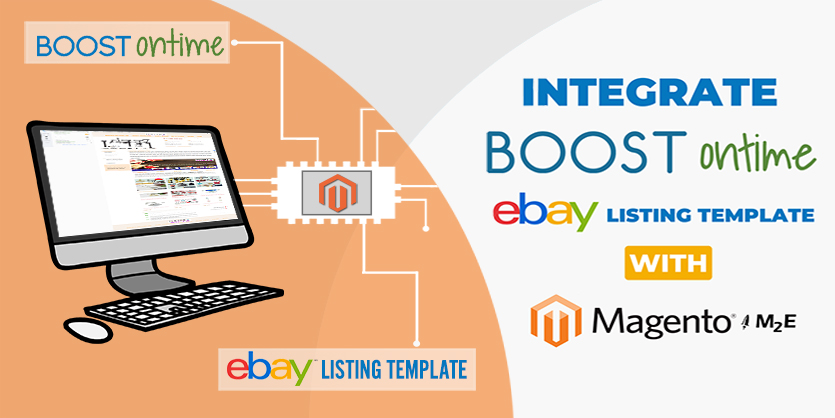 How to Integrate Boostontime eBay Listing Template with Magento M2E Pro